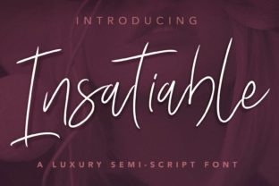 Insatiable Script: A Luxurious Semi-Script Font for Strategic Design